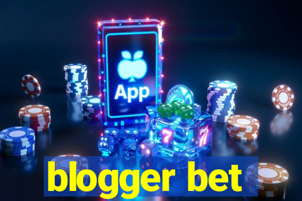 blogger bet