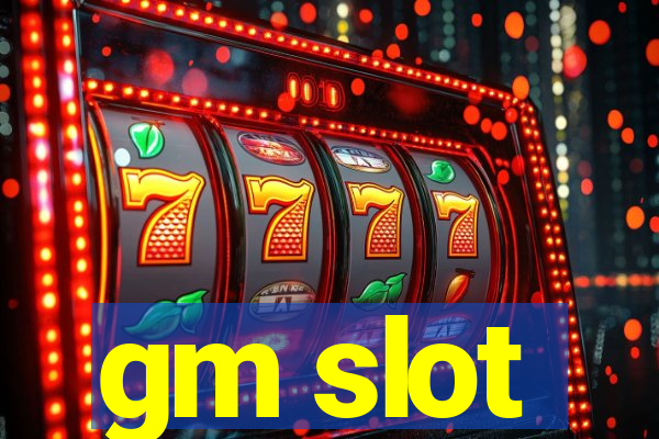 gm slot