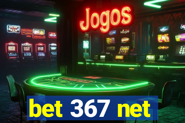 bet 367 net