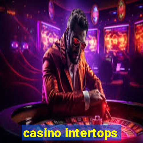 casino intertops