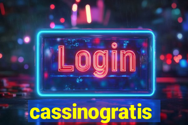 cassinogratis