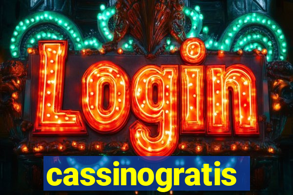 cassinogratis