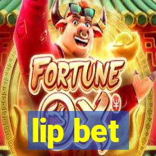 lip bet