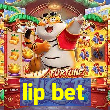 lip bet