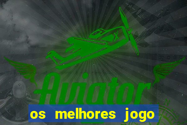 os melhores jogo para ganhar dinheiro