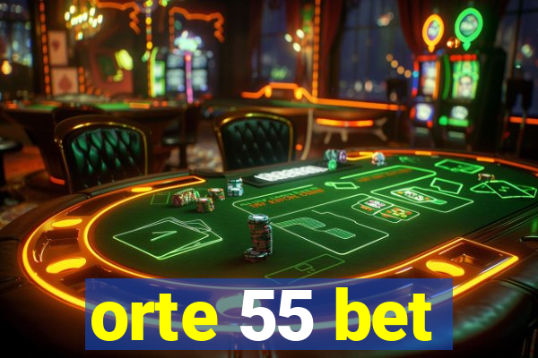 orte 55 bet