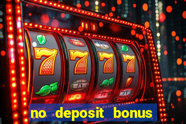 no deposit bonus real money casinos