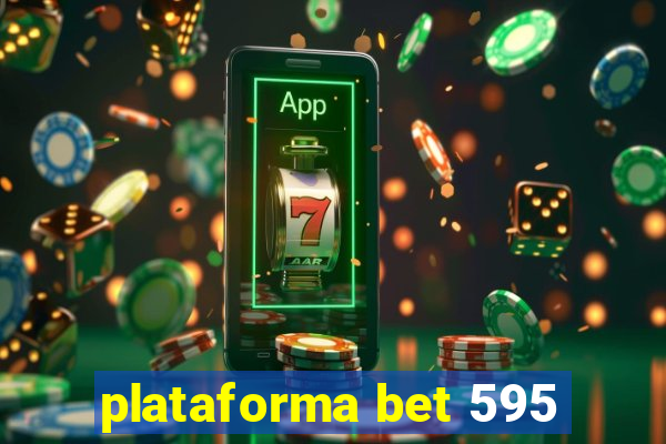 plataforma bet 595