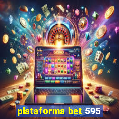 plataforma bet 595