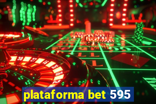 plataforma bet 595