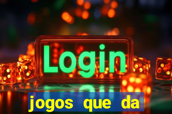 jogos que da dinheiro online