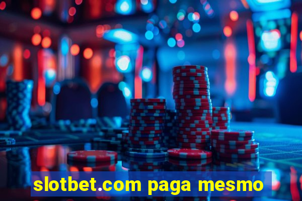 slotbet.com paga mesmo