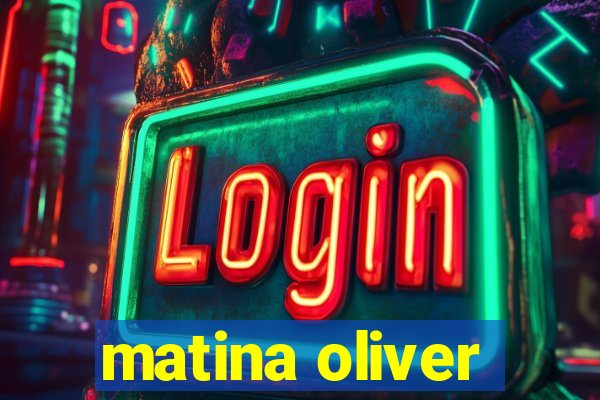 matina oliver