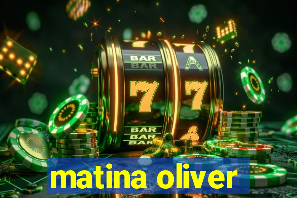 matina oliver