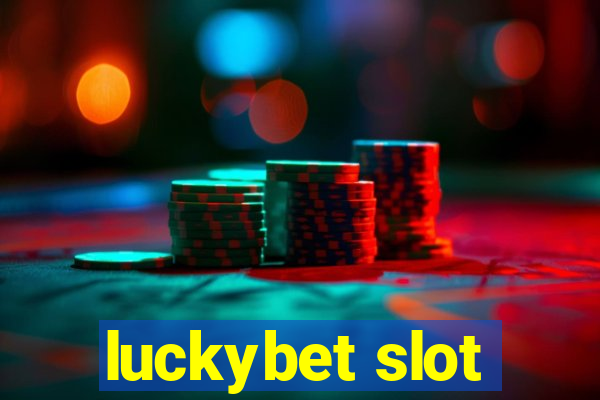 luckybet slot