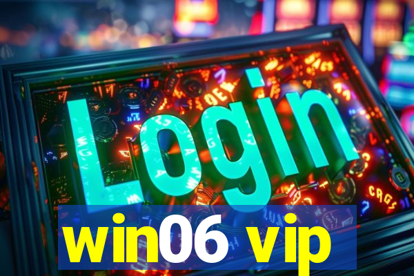 win06 vip