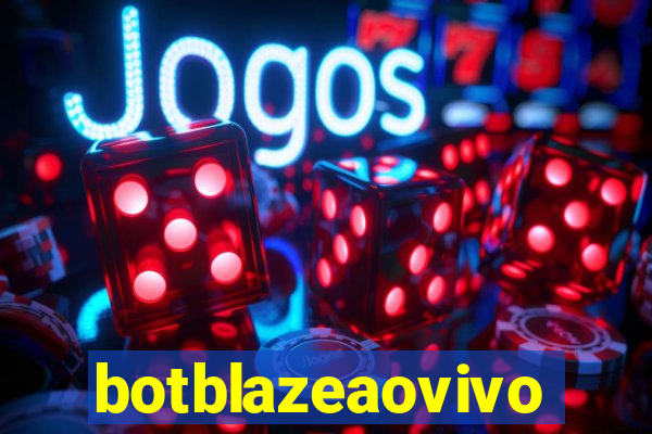 botblazeaovivo