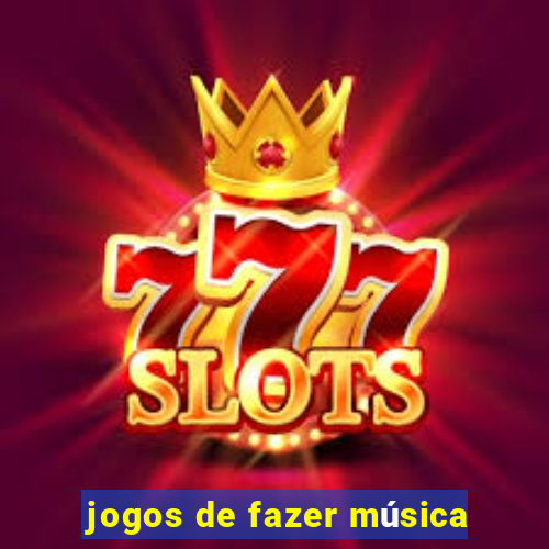 jogos de fazer música