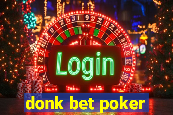 donk bet poker