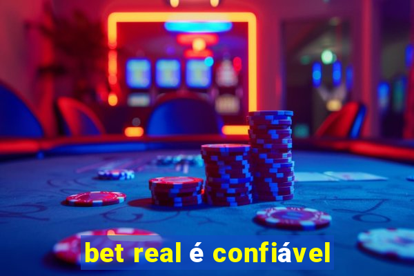 bet real é confiável