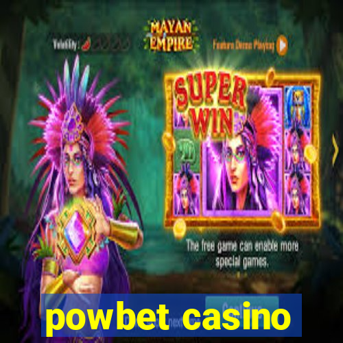 powbet casino