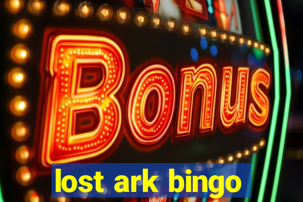 lost ark bingo