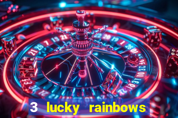 3 lucky rainbows slot demo