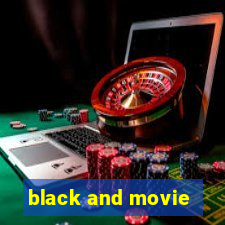 black and movie