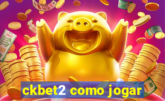 ckbet2 como jogar