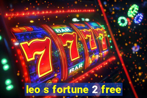 leo s fortune 2 free