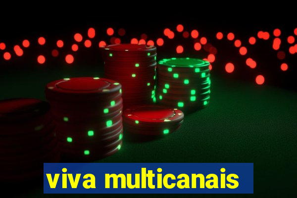 viva multicanais