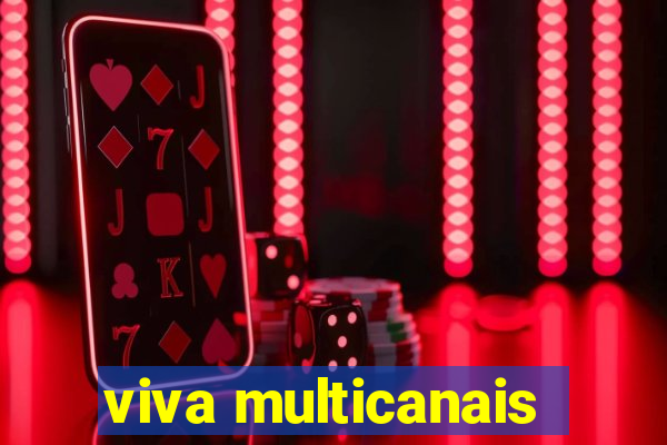 viva multicanais