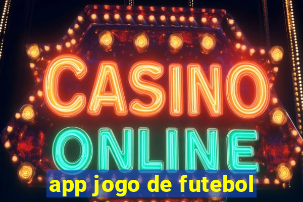 app jogo de futebol