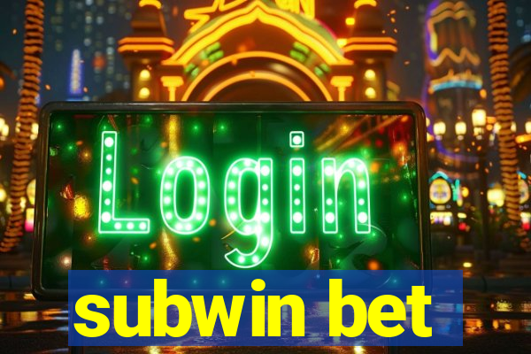 subwin bet