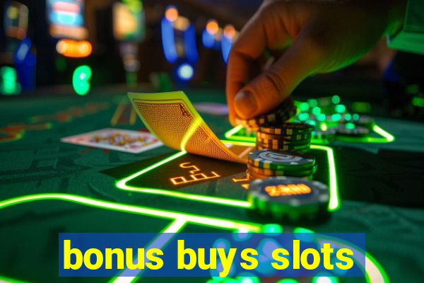 bonus buys slots