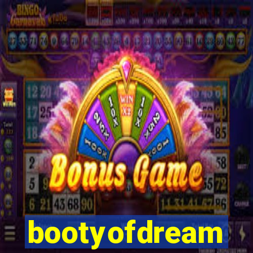 bootyofdream