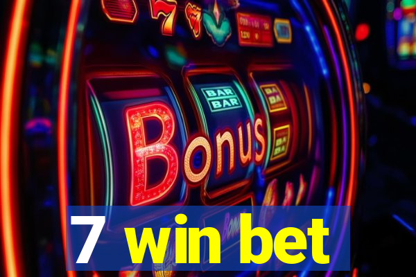 7 win bet