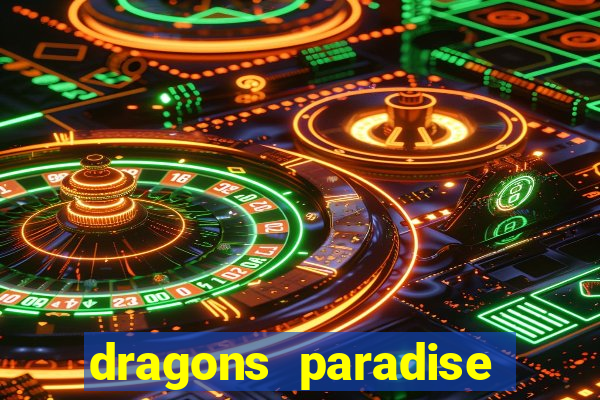 dragons paradise slot free play