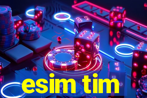 esim tim