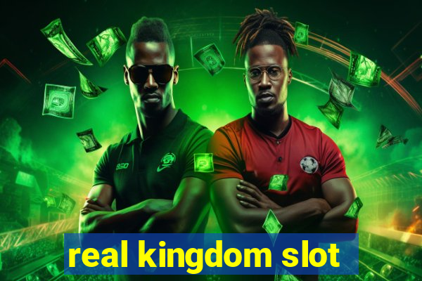 real kingdom slot