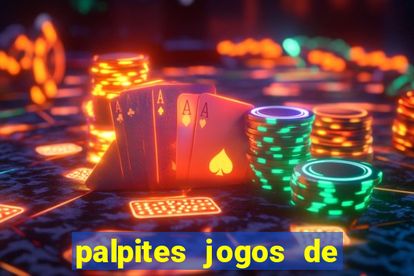 palpites jogos de quarta feira