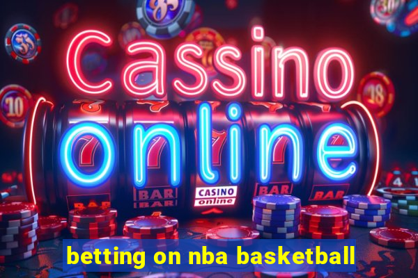 betting on nba basketball