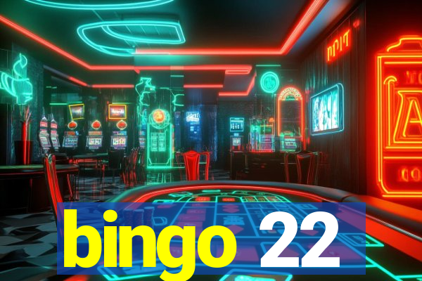 bingo 22