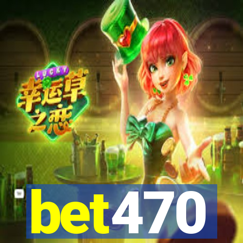 bet470