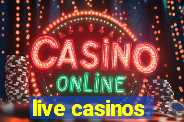 live casinos