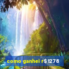 como ganhei r$1278