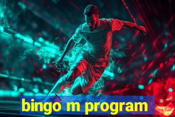 bingo m program