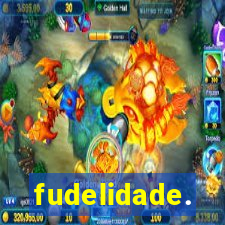 fudelidade.