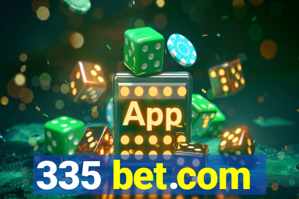 335 bet.com