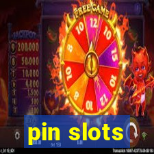 pin slots